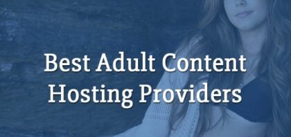 Top 3 Adult Web Hosting In 2020